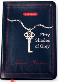 Fifty Shades of Grey: Inner Goddess - E L James