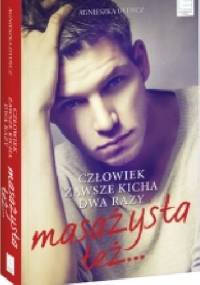 Człowiek zawsze kicha dwa razy. Masażysta też ... - Agnieszka Dydycz