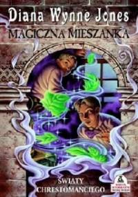 Magiczna mieszanka - Diana Wynne Jones