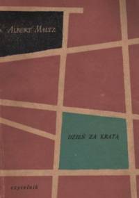 Dzień z kratą - Albert Maltz