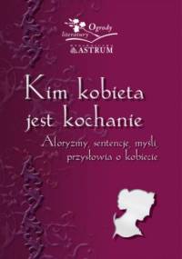 Kim kobieta jest kochanie - Barbara Jakimowicz-Klein