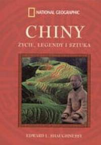 Chiny. Życie, legendy i sztuka - Edward L. Shaughnessy