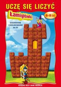 Uczę się liczyć. Łamigłówki. 6-8 lat. Dodawanie i odejmowanie do 30 - Beata Guzowska
