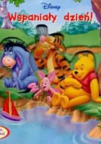 Kubuś Puchatek. Wspaniały dzień - Walt Disney