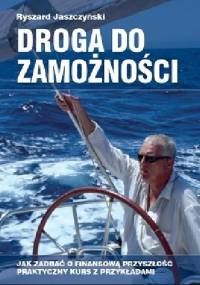 Droga do zamożności - Ryszard Jaszczyński