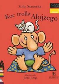 Koc trolla Alojzego - Zofia Stanecka, Jona Jung