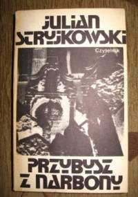 Przybysz z Narbony - Julian Stryjkowski