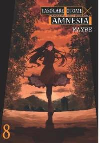 Tasogare Otome X Amnesia. Niepamięć panny zmierzchu #8 - Maybe