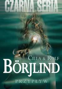 Przypływ - Rolf Börjlind, Cilla Börjlind