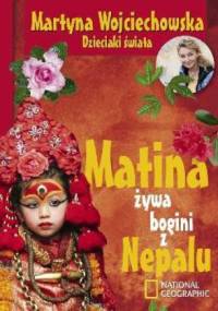 Matina żywa bogini z Nepalu - Martyna Wojciechowska