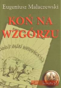 Koń na wzgórzu - Eugeniusz Małaczewski