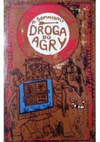 Droga do Agry - Aimée Sommerfelt