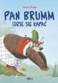 Pan Brumm idzie się kąpać - Daniel Napp