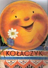 Kołaczyk. Rosyjska bajka ludowa - autor nieznany