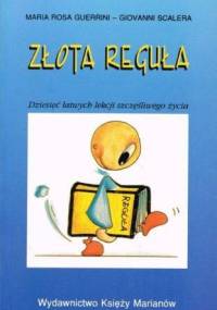 Złota Reguła - Maria Rosa Guerrini, Giovanni Scalera
