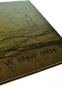 W kręgu Medei - Jacek Kurek, Krzysztof Maliszewski