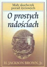 O prostych radościach - H. Jackson Brown