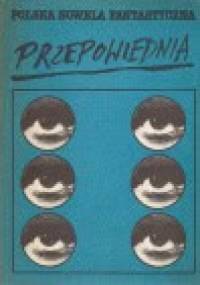 Polska nowela fantastyczna. Przepowiednia