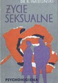 Życie seksualne. Psychohigiena - Kazimierz Imieliński