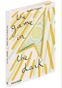 The Game in the Dark - Hervé Tullet