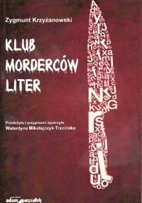 Klub Morderców Liter - Zygmunt Krzyżanowski
