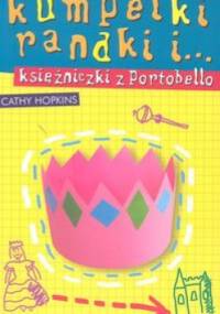 Kumpelki, randki i... księżniczki z Portobello - Cathy Hopkins
