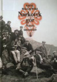 Narkotyk gór. Nowele tatrzańskie - Rafał Malczewski