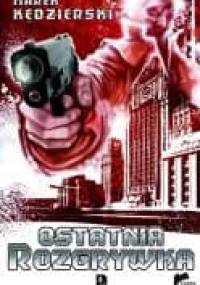 Ostatnia rozgrywka - Marek Kędzierski