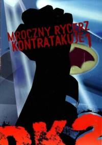 Batman: Mroczny Rycerz Kontratakuje cz.1 - Frank Miller