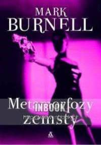 Metamorfozy zemsty - Mark Burnell