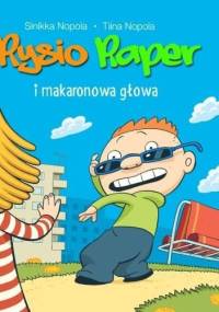 Rysio Raper i makaronowa głowa - Sinikka Nopola, Tiina Nopola