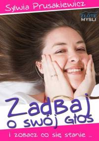 Zadbaj o swój głos - Sylwia Prusakiewicz
