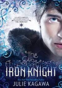The Iron Knight - Julie Kagawa