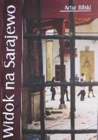 Widok na Sarajewo - Artur Bilski