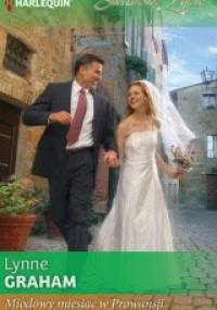 Miodowy miesiąc w Prowansji - Lynne Graham