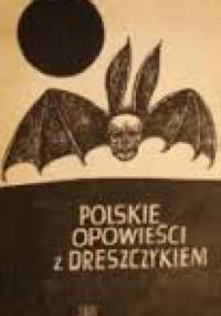 Polskie opowieści z dreszczykiem
