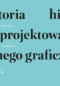 Historia projektowania graficznego - Jacek Mrowczyk