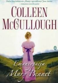 Emancypacja Mary Bennet - Colleen McCullough