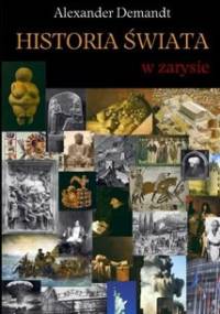 Historia świata w zarysie - Alexander Demandt