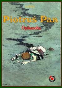 Piotruś Pan: Opikanoba - Regis Loisel