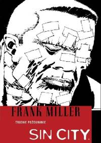 Sin City: Trudne pożegnanie - Frank Miller