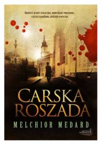 Carska roszada - Melchior Medard