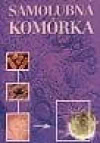 Samolubna komórka - Robert A. Weinberg