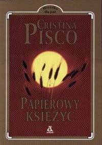 Papierowy księżyc - Cristina Pisco