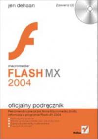 Macromedia Flash MX 2004. Oficjalny podręcznik - Dehaan Jen