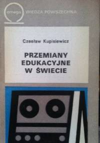 Przemiany edukacyjne w świecie - Czesław Kupisiewicz