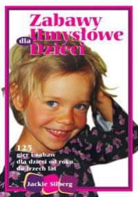 Zabawy umysłowe dla dzieci - Jackie Silberg