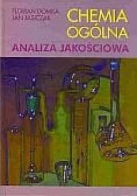 Chemia ogólna. Analiza jakościwa - Jan Jasiczak, Florian Domka
