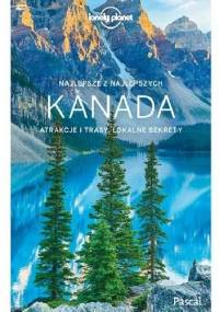 Kanada Przewodnik Lonely Planet - Karla Zimmerman, Brendan Sainsbury