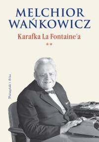 Karafka La Fontaine'a cz. II - Melchior Wańkowicz